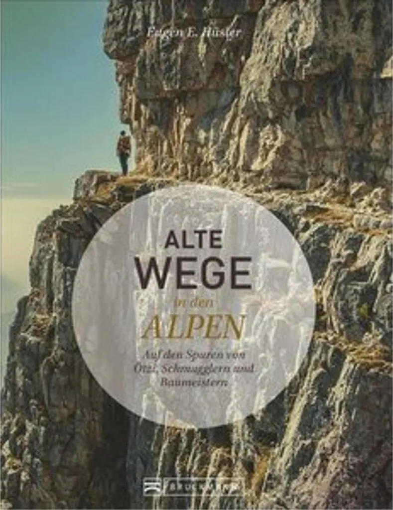 Beau Livre Photo Alte Wege in den Alpen - Histoire des Sentiers