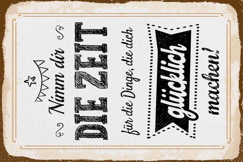 vianmo Blechschild 30x20 cm Nimm dir Zeit für Dinge, die dich glücklich machen