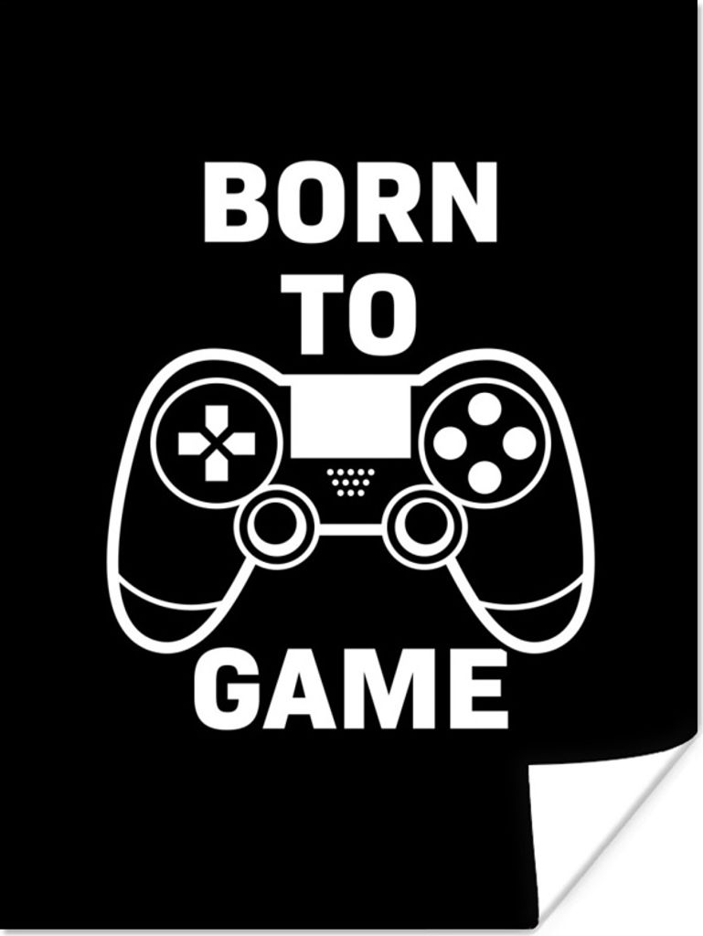 MuchoWow Poster Gaming - Zitate - Controller - Zum Spielen geboren - Schwarz - Weiß 120x160 cm - Wandbilder