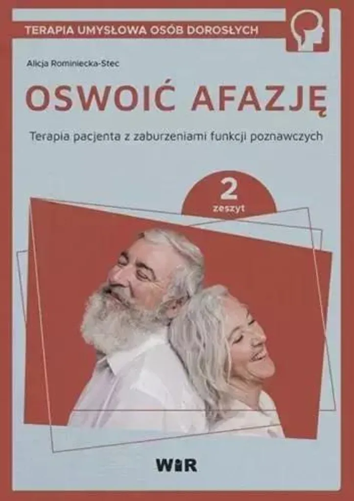 Oswoić afazję - Cahier 2 : Thérapie des troubles cognitifs et aphasie