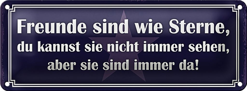 Blechschild Spruch 27x10cm Freunde wie Sterne nicht sehen Dekoration