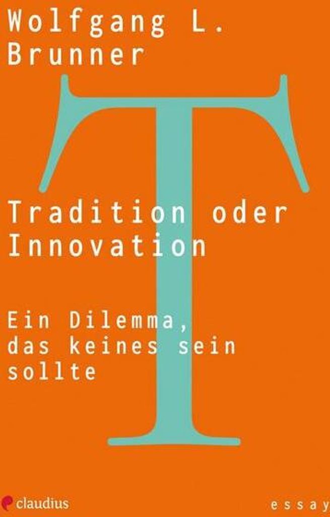 Tradition oder Innovation