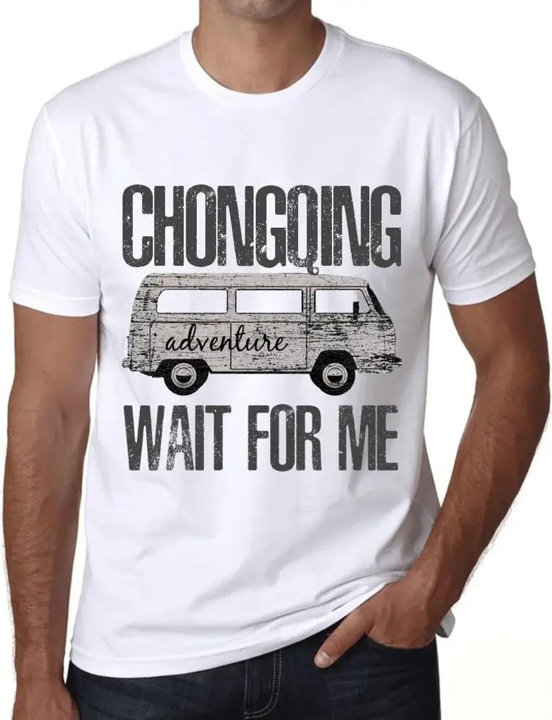 Herren Grafik T-Shirt Abenteuer warten auf mich in Chongqing – Adventure Wait For Me In Chongqing – Öko-Verantwortlich Vintage Jahrgang Kurzarm
