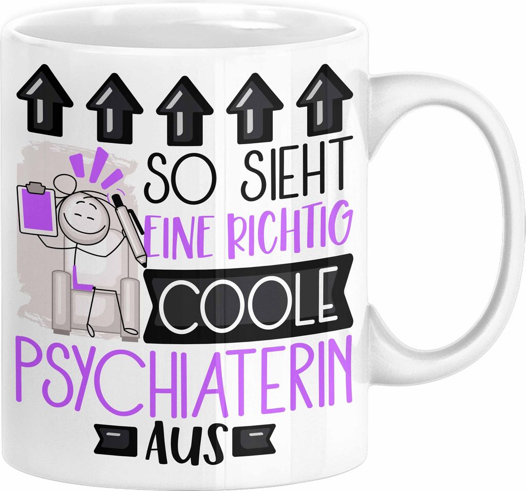 Psychiaterin Geschenk Tasse Geschenkidee für Psychiaterin Geburtstag Weihnachten Spruch So Sieht Eine Richtig Coole Psychiaterin Aus Kaffee-Becher...