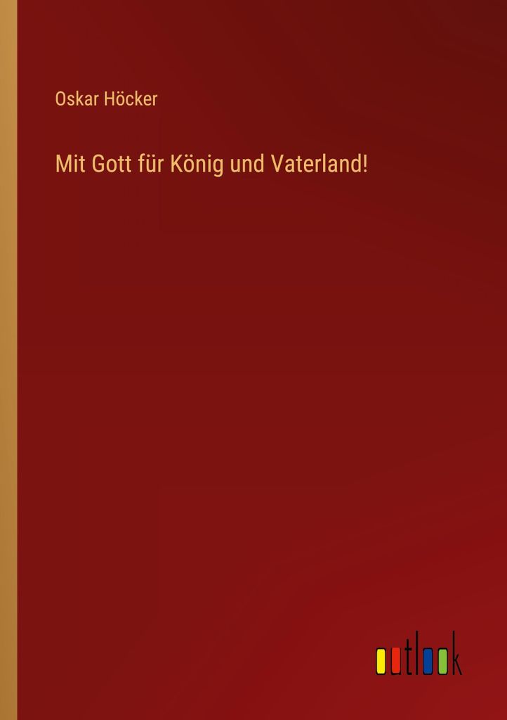 Mit Gott für König und Vaterland!