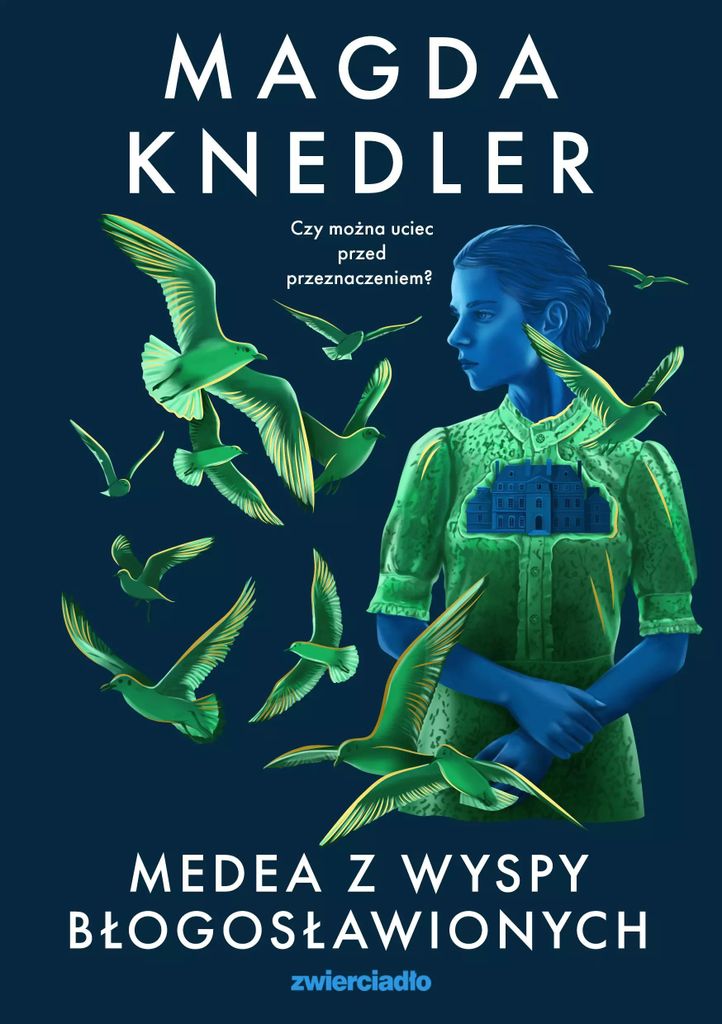 Medea z Wyspy Błogosławionych - Magda Knedler (Roman auf Polnisch)