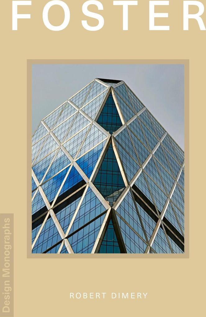 Design Monograph: Foster