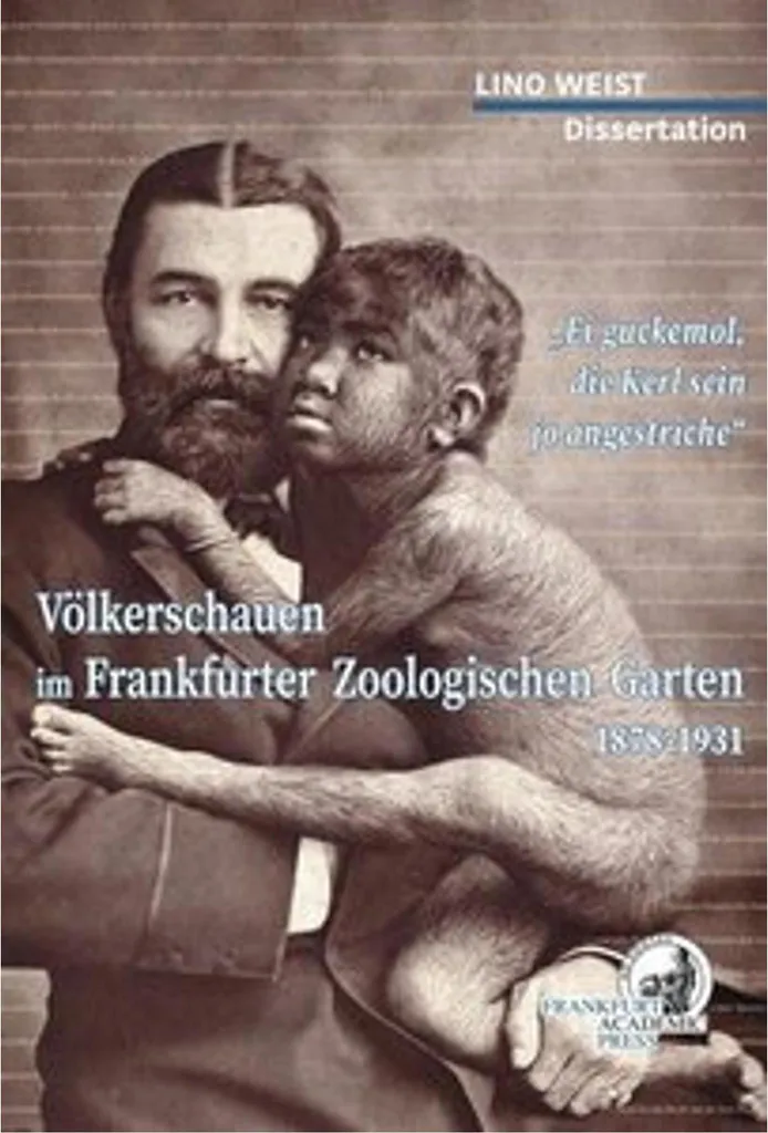 Livre Völkerschauen Frankfurter Zoologischen Garten 1878-1931 Rare
