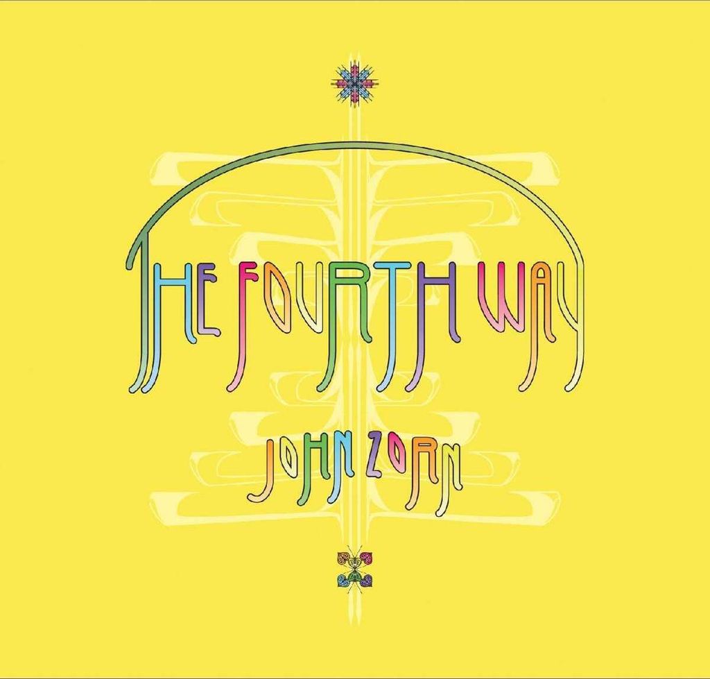 John Zorn: Fourth Way - - (CD / F)