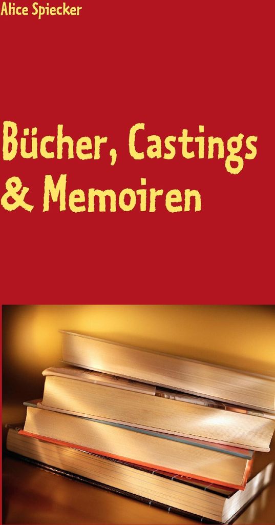 Bücher, Castings & Memoiren
