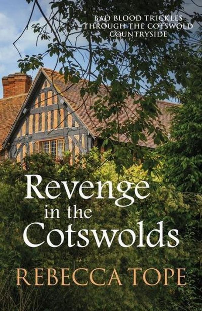 Tope, R: Revenge in the Cotswolds
