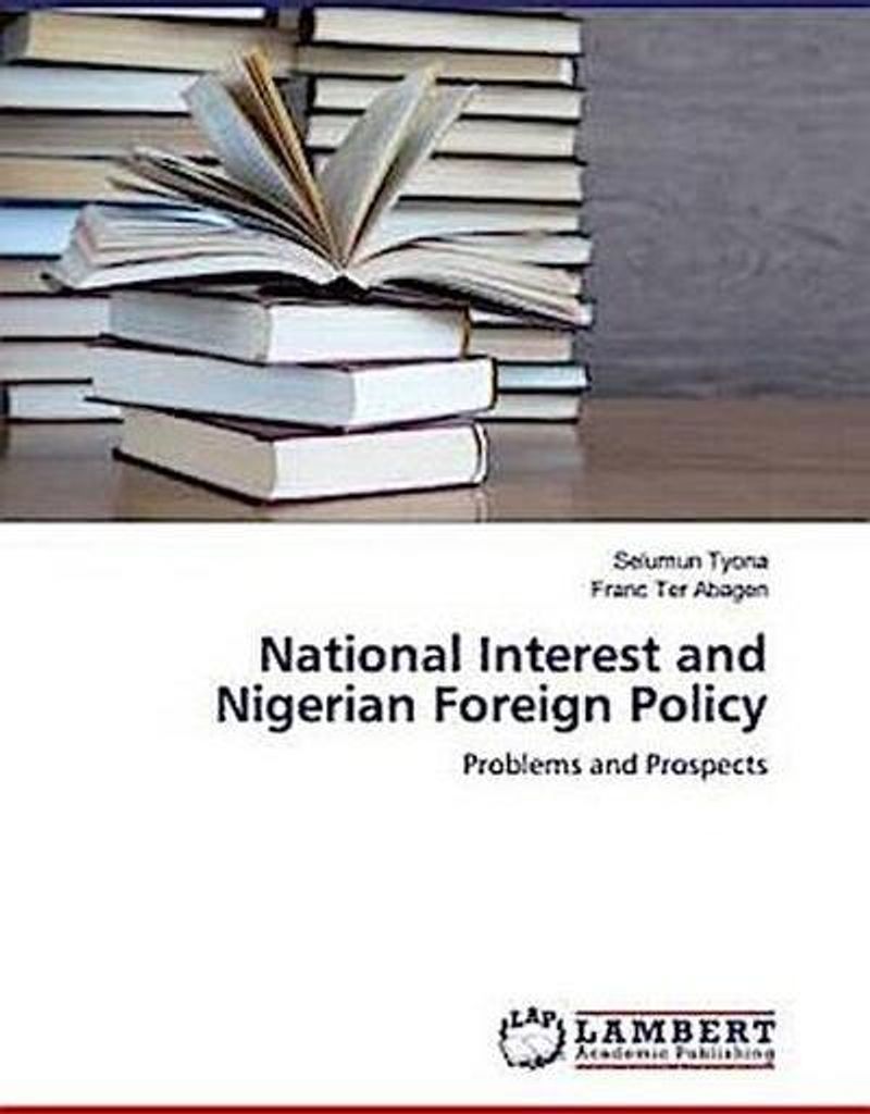 Tyona, S: National Interest and Nigerian Foreign Policy