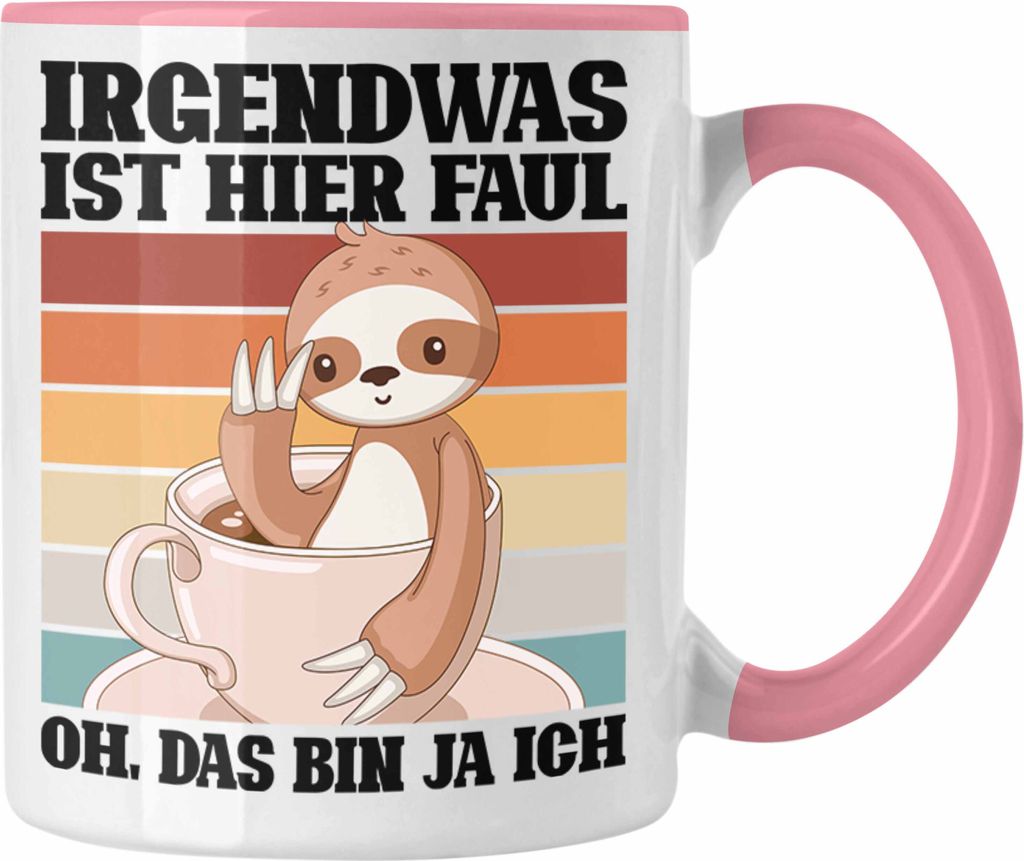 Trendation - Lustige Tasse Irgendwas Ist Hier Faul Geschenk Spruch Faultier Kollegein Kollege Geschenkidee Freundin Freund (Rosa)