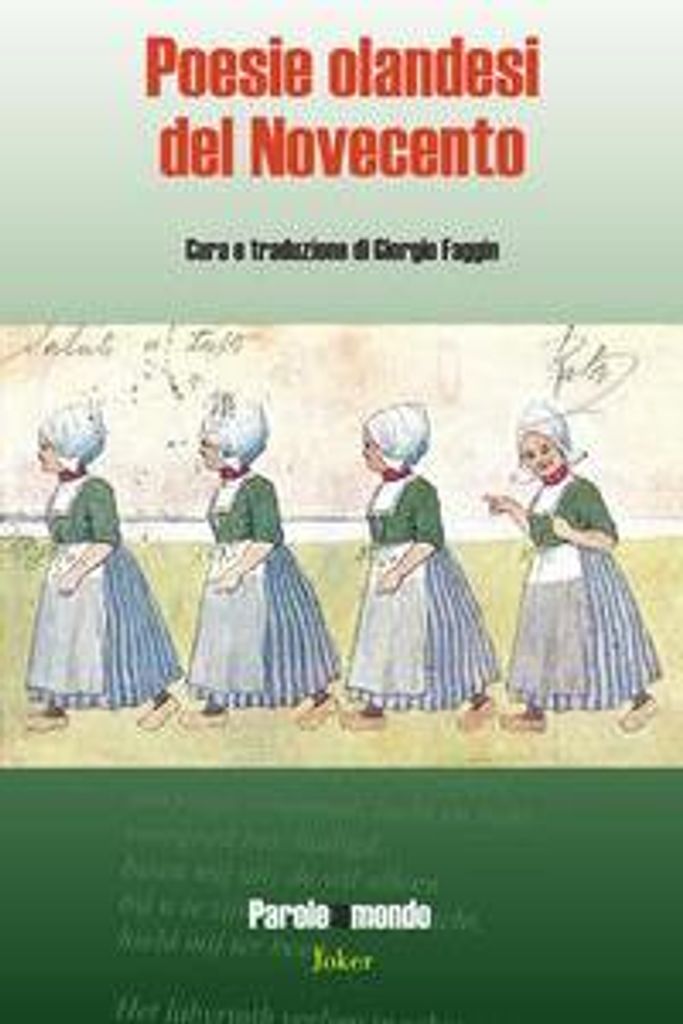 Poesie olandesi del Novecento. Ediz. italiana e olandese