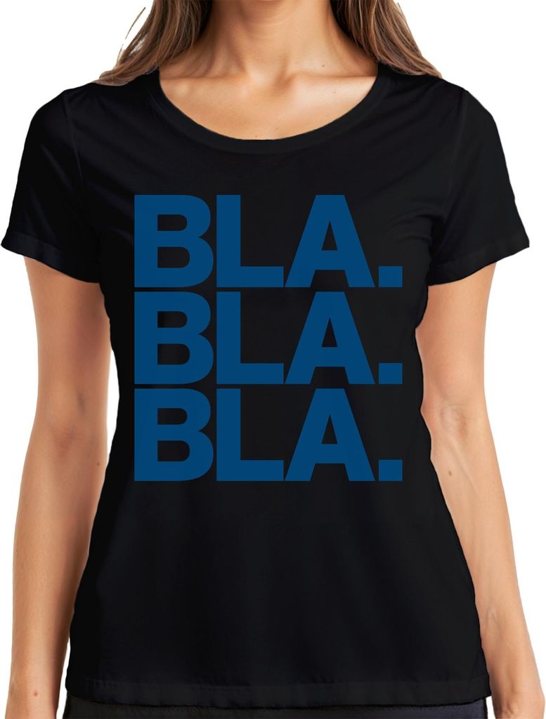BLA BLA BLA Spruch Sarkasmus Humor Statement Minimal Ironisch Damen T-Shirt, Schwarz, M