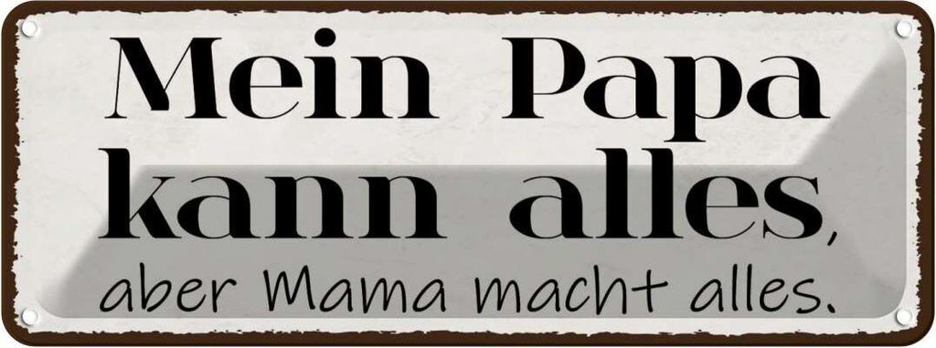 vianmo Blechschild 10x27 cm Mein Papa kann alles aber Mama Männer Frauen Spruch Zitat