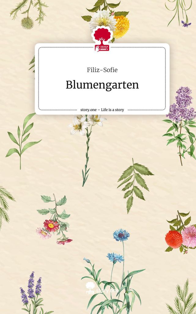 Blumengarten. Life is a Story - story.one