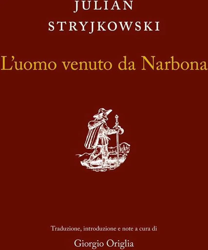 Austeria: L'uomo Venuto Da Narbona Roman Historique de l'Inquisition