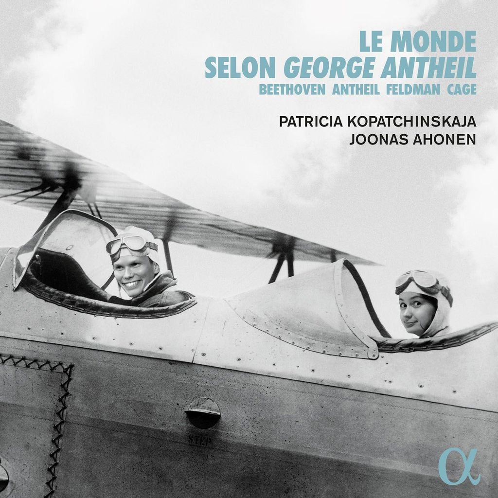 Patricia Kopatchinskaja - Le Monde Selon George Antheil