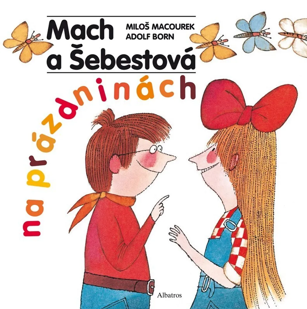 Livre Mach a Šebestová na prázdninách par Adolf Born - Album Jeunesse