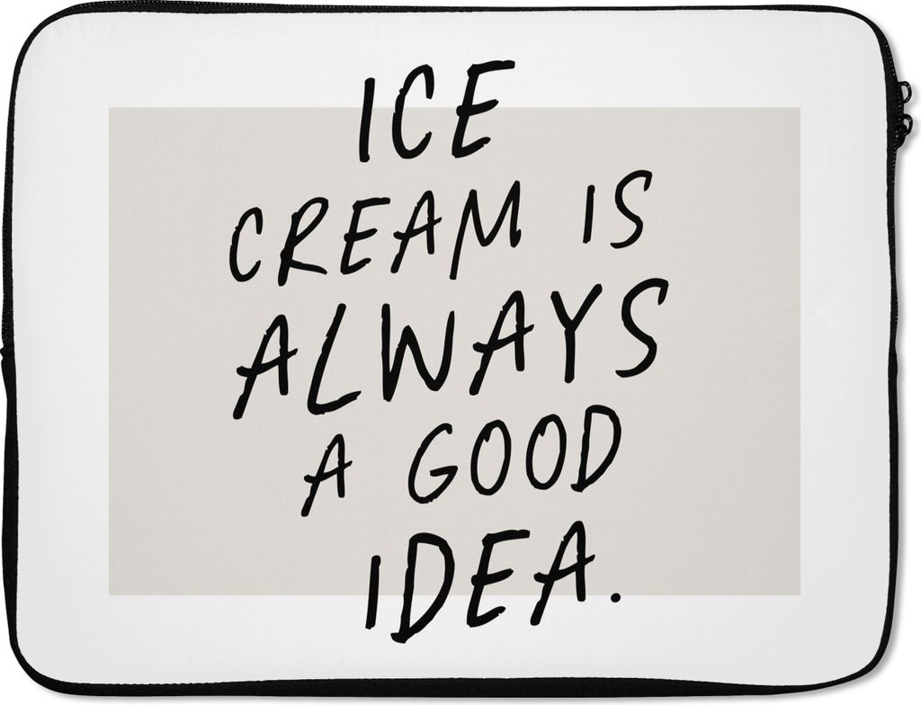 MuchoWow Laptop Hülle 17 Zoll Laptoptasche Zitate - Eiscreme ist immer eine gute Idee - Essen - Sprichwörter - Zipper - Schutzabdeckung