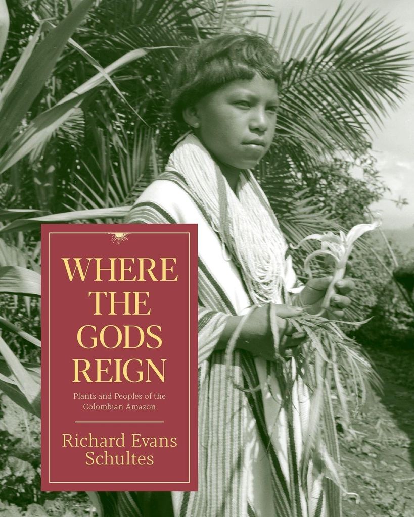 Where Gods Reign Plants Peoples Colomp – Lingua: Inglese