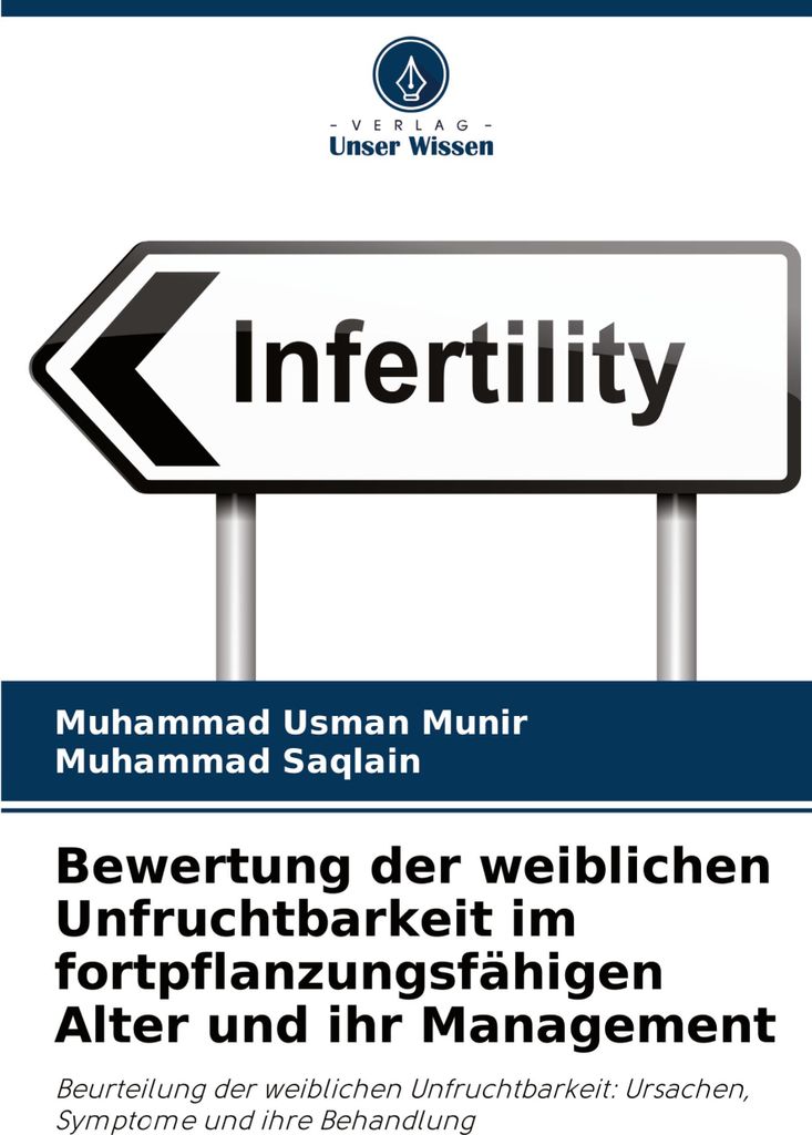 Bewertung der weiblichen Unfruchtbarkeit im fortpflanzungsfähigen Alter und ihr Management