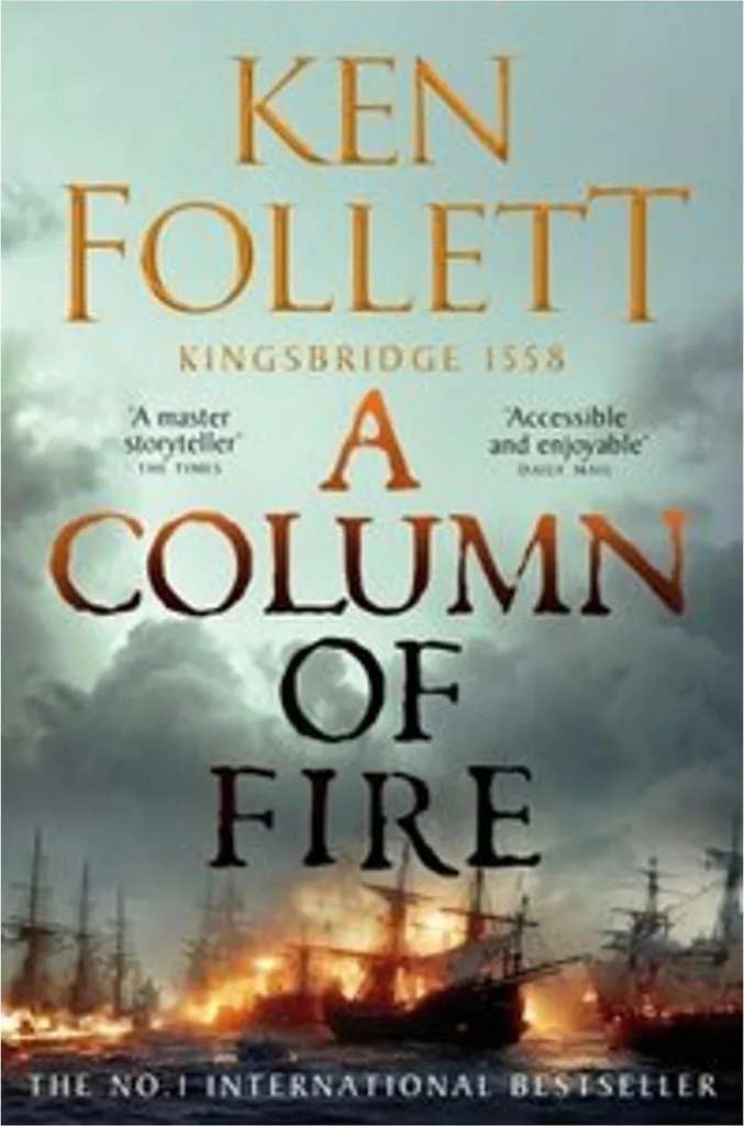 A Column of Fire Livre Ken Follett Histoire Immersive Roman contre Ennui