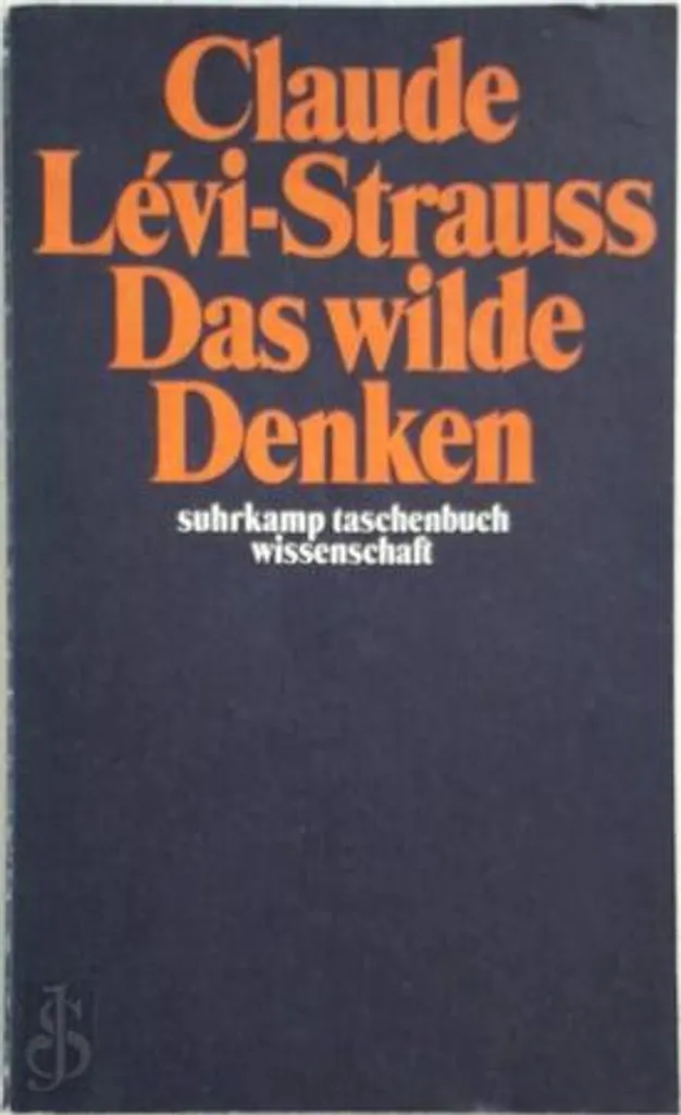 Comprendre le Structuralisme grâce à La Pensée Sauvage Lévi-Strauss
