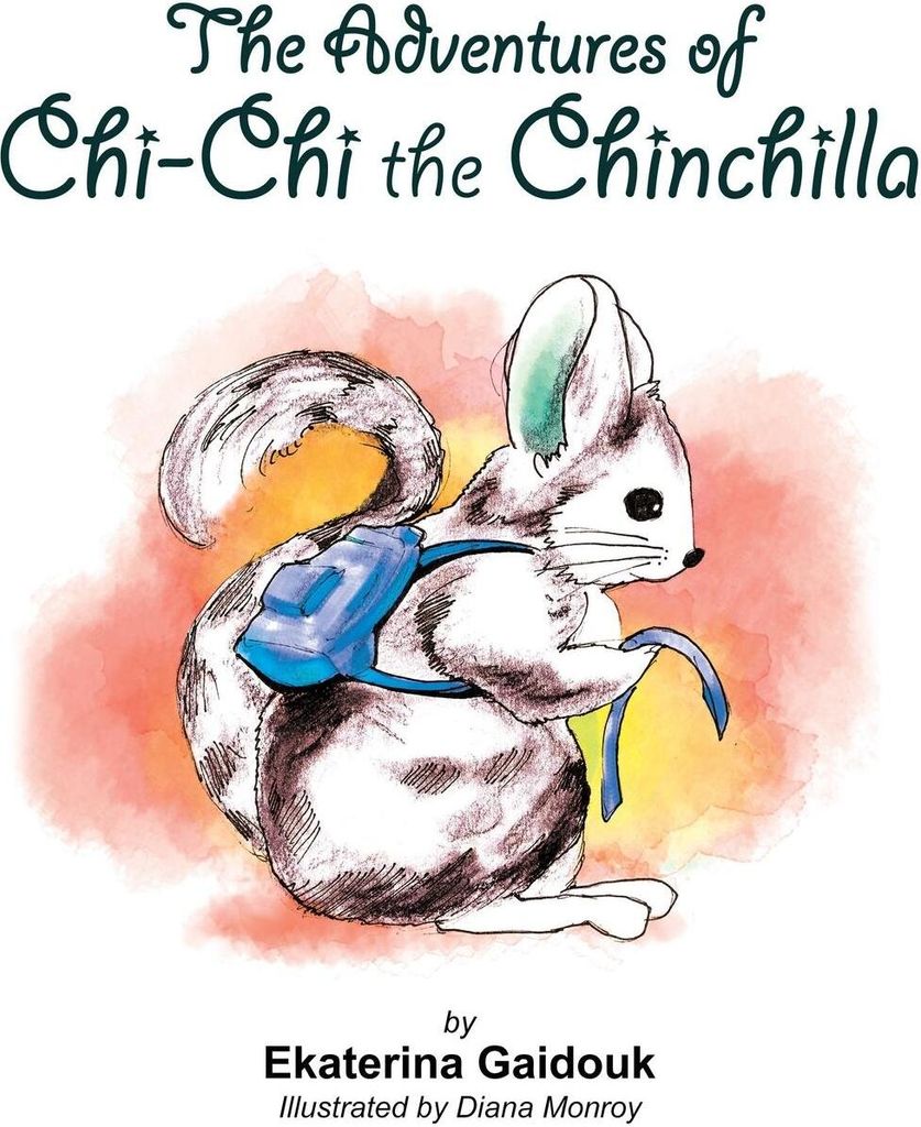 The Adventures of Chi-Chi the Chinchilla