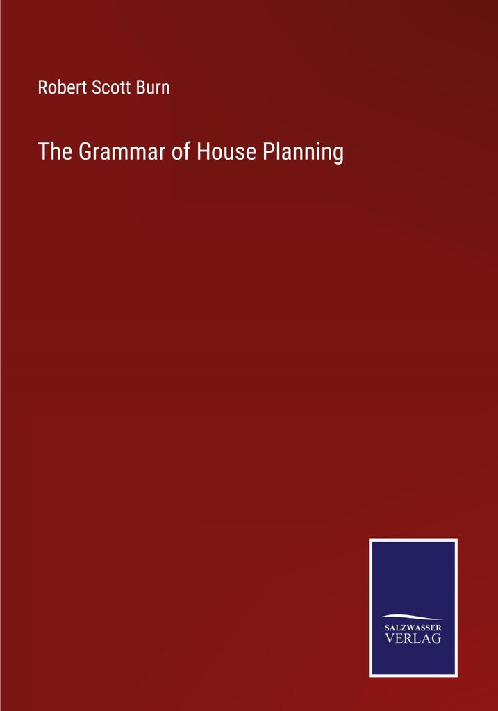 The Grammar of House Planning