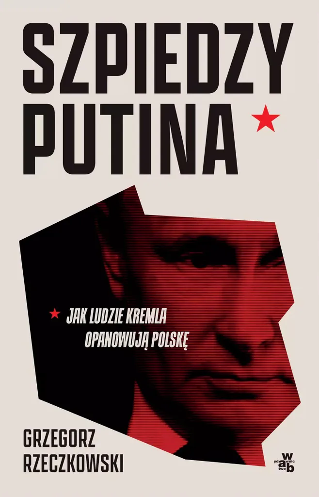 Comprendre l'Espionnage Russe : Livre Szpiedzy Putina sur la Pologne
