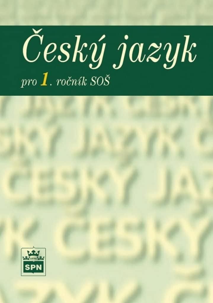 Český jazyk pro 1. ročník SOŠ (kolektiv autorů)