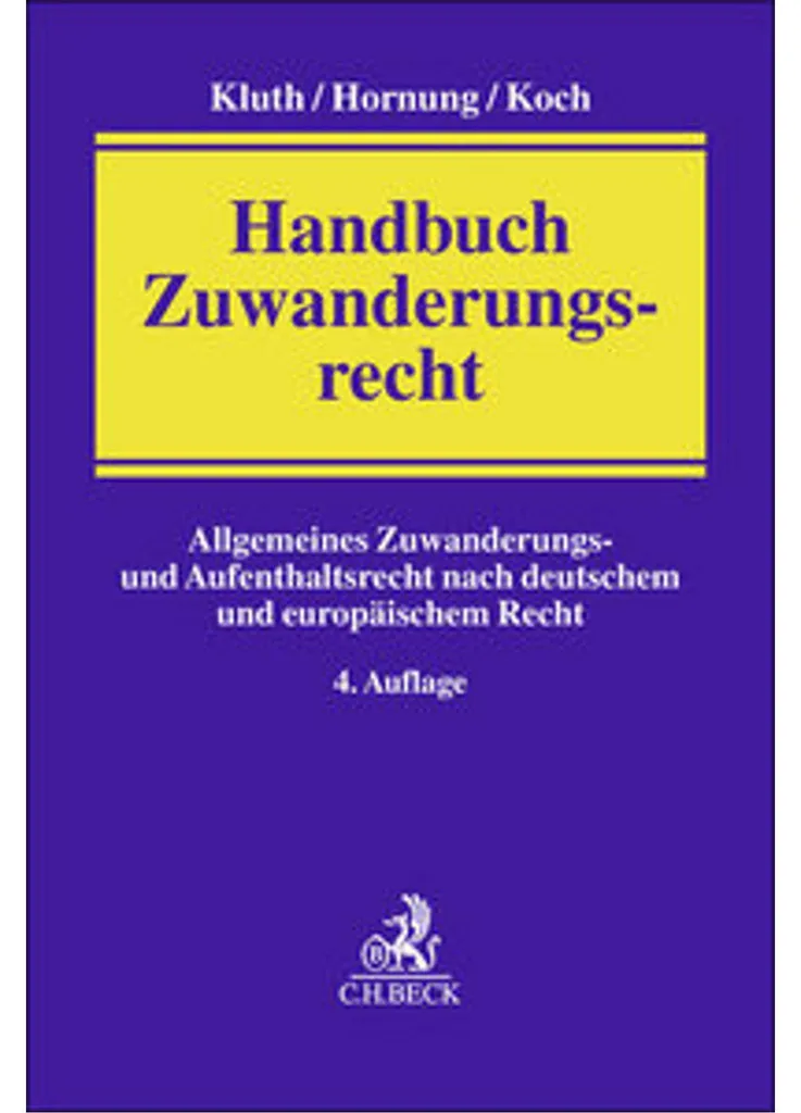 Handbuch Zuwanderungsrecht pour Professionnels : Réussir ses Procédures