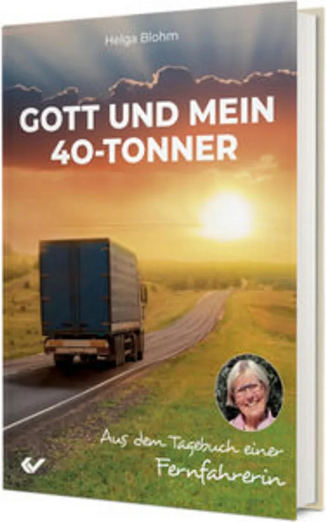 Livre Gott und mein 40-Tonner - Récit de foi d'un chauffeur routier