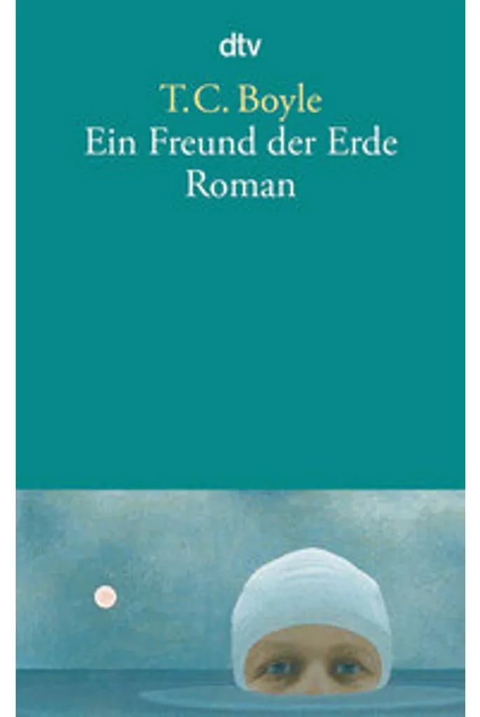 Comprendre la Crise Écologique avec le Roman Ein Freund der Erde Boyle