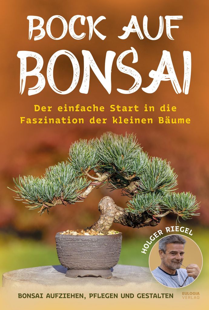 Bock auf Bonsai  Holger Riegel Buch fr Einsteiger mit