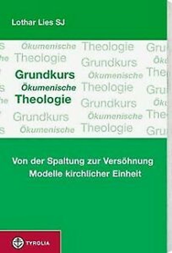 Grundkurs Ökumenische Theologie