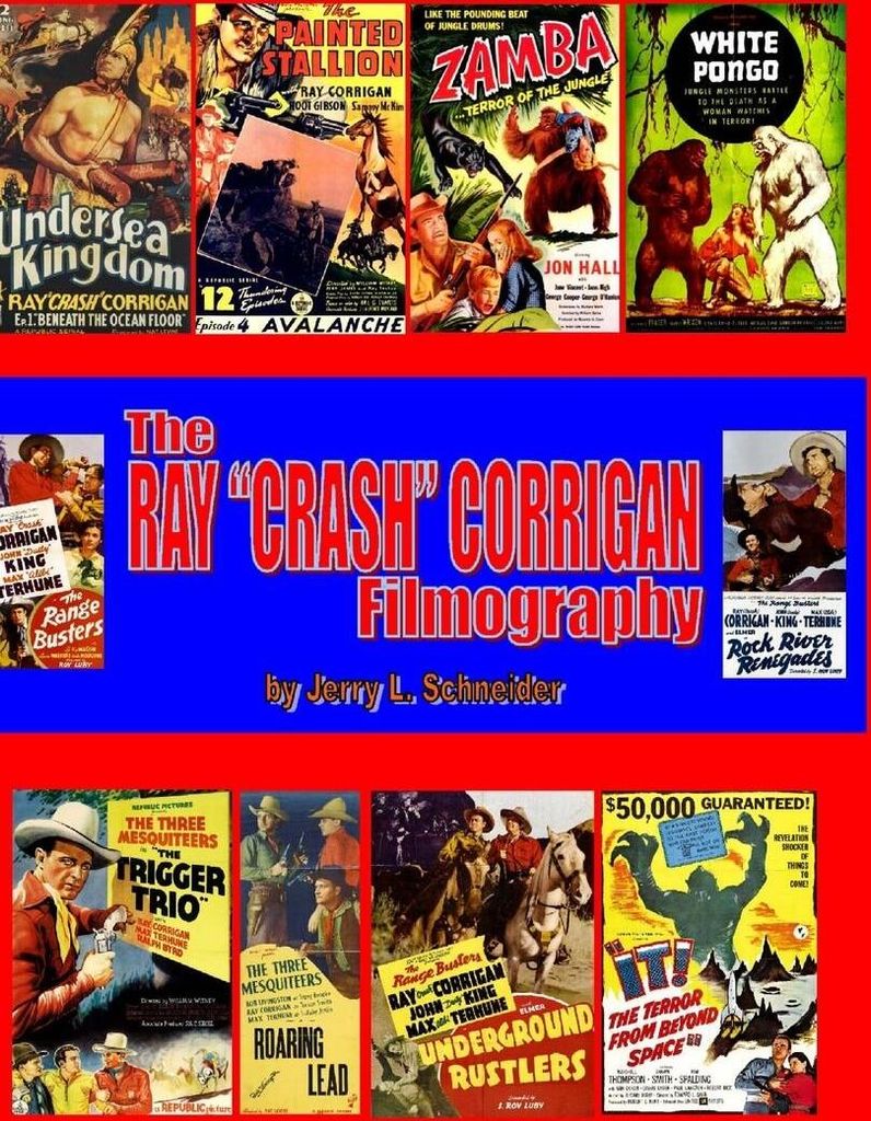 The Ray "Crash" Corrigan Filmography