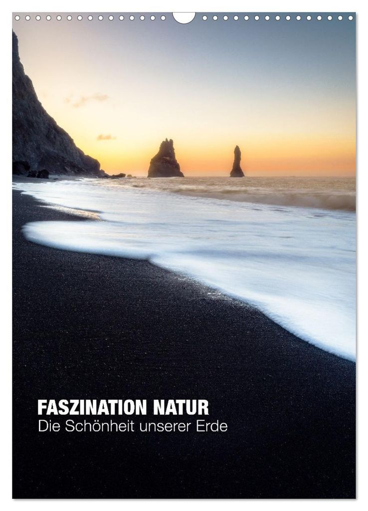 Faszination Natur - Die Schönheit unserer Erde (Wandkalender 2027 DIN A3 hoch), CALVENDO Monatskalender