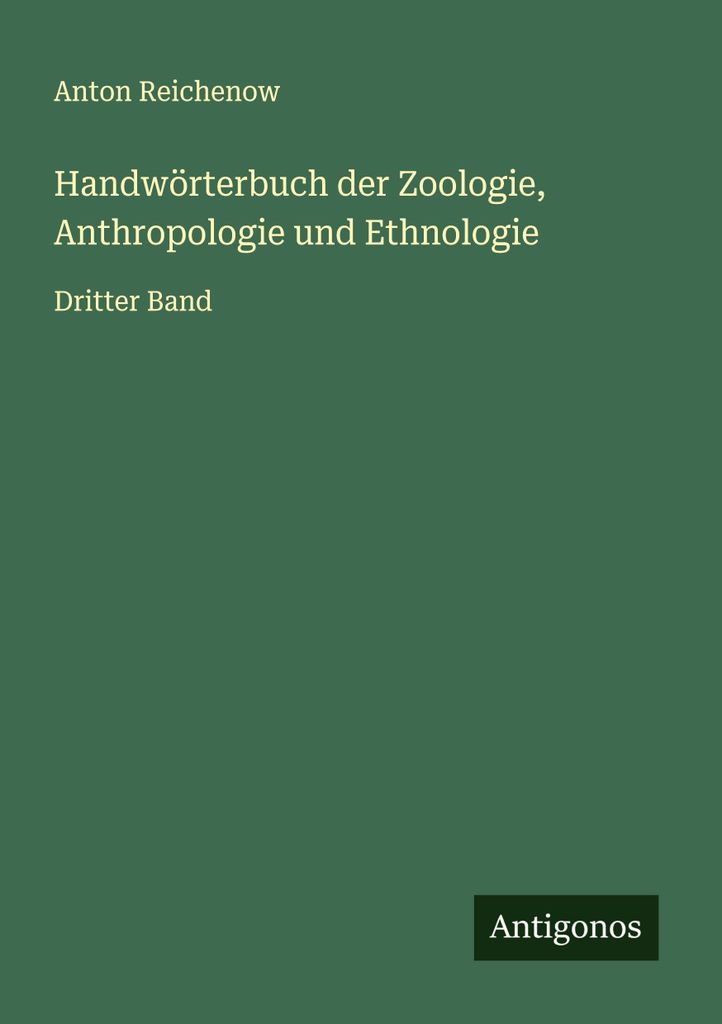 Handwörterbuch der Zoologie, Anthropologie und Ethnologie