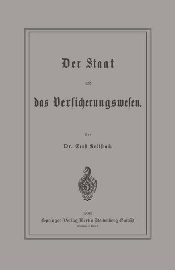 Der Staat und das Versicherungswesen