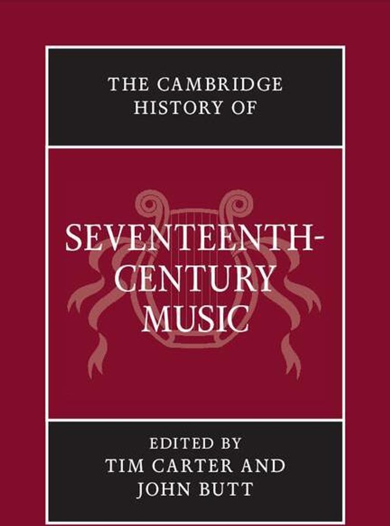 The Cambridge History of Seventeenth-Century Music