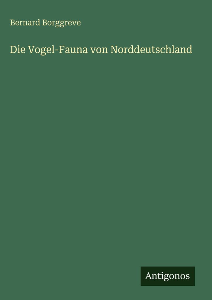 Die Vogel-Fauna von Norddeutschland