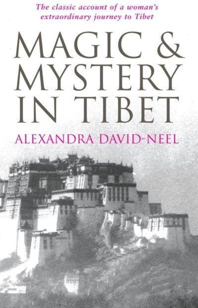 Magic and Mystery in Tibet