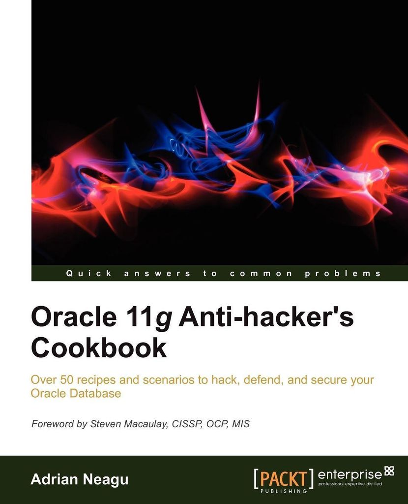 Oracle 11g Anti-Hacker's Cookbook