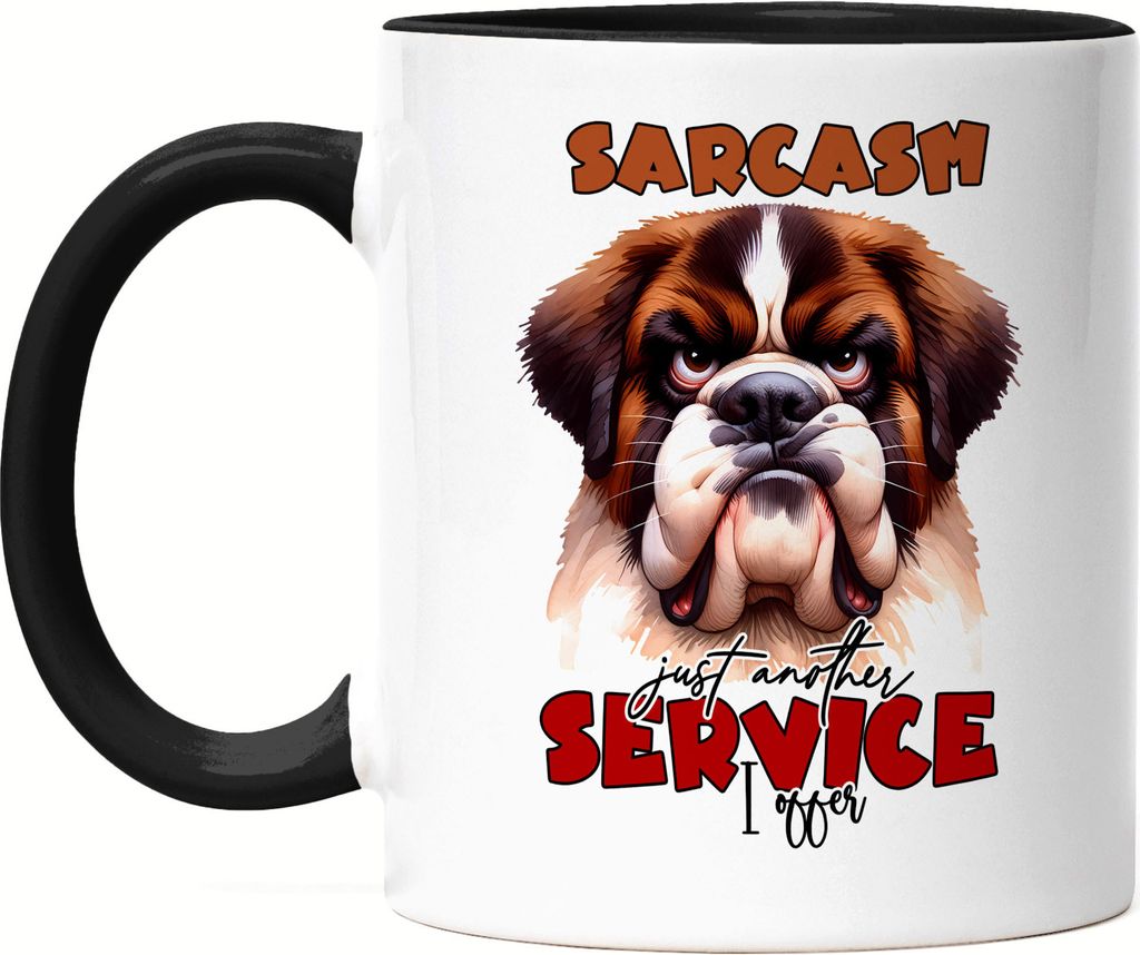 Sarcasm just another service I offer Grimmiger Hund Tasse Schwarz - Geschenk für Kollegen