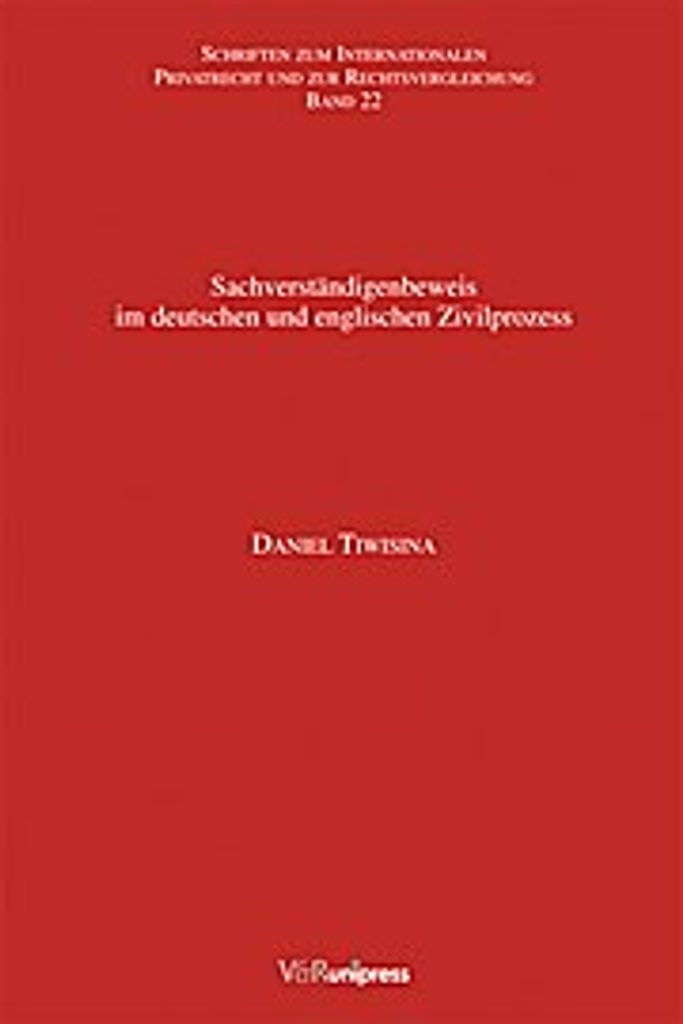 Sachverständigenbeweis im deutschen und englischen Zivilprozess