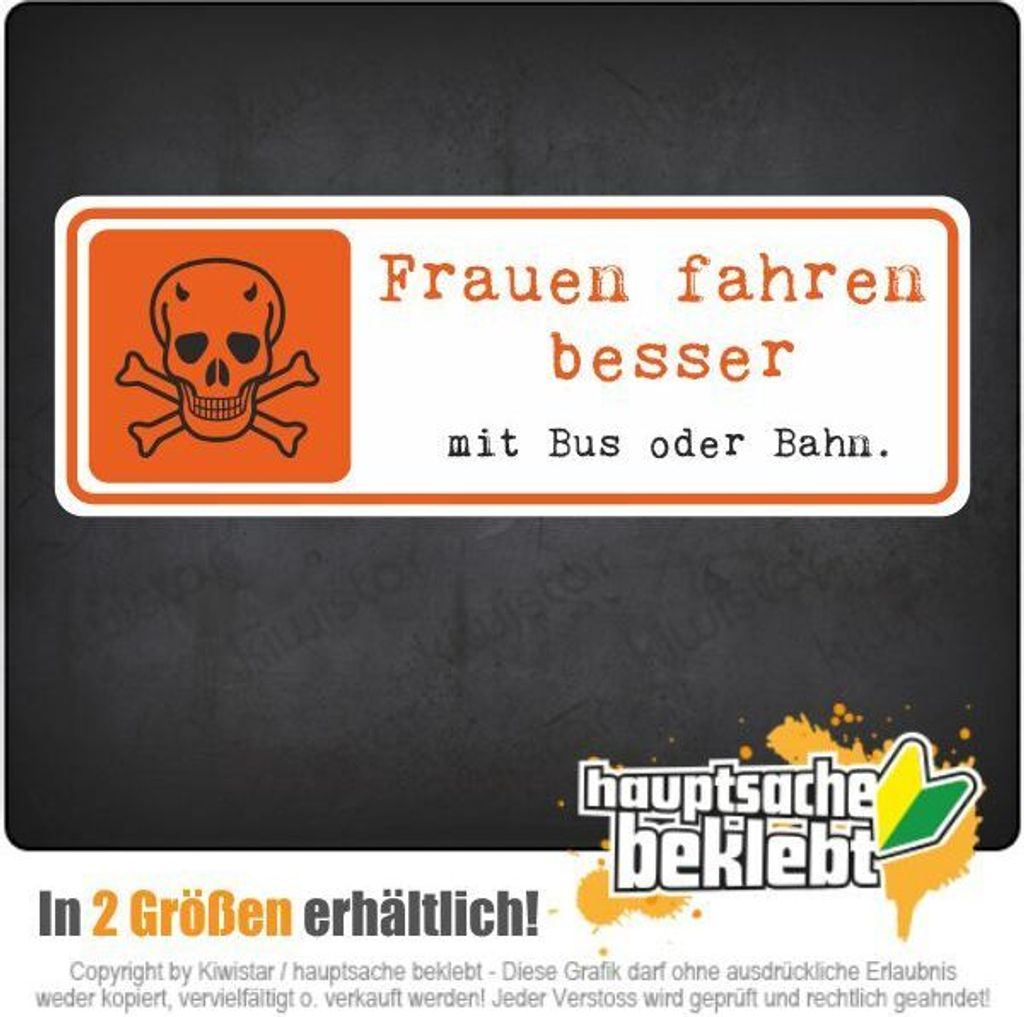 Kiwistar - Autoaufkleber - 10x3,5 cm - außen klebendKiwistar Autoaufkleber - Frauen Fahren Besser mit dem Bus Auto, Laptop, Fahrrad, LKW, Motorrad...