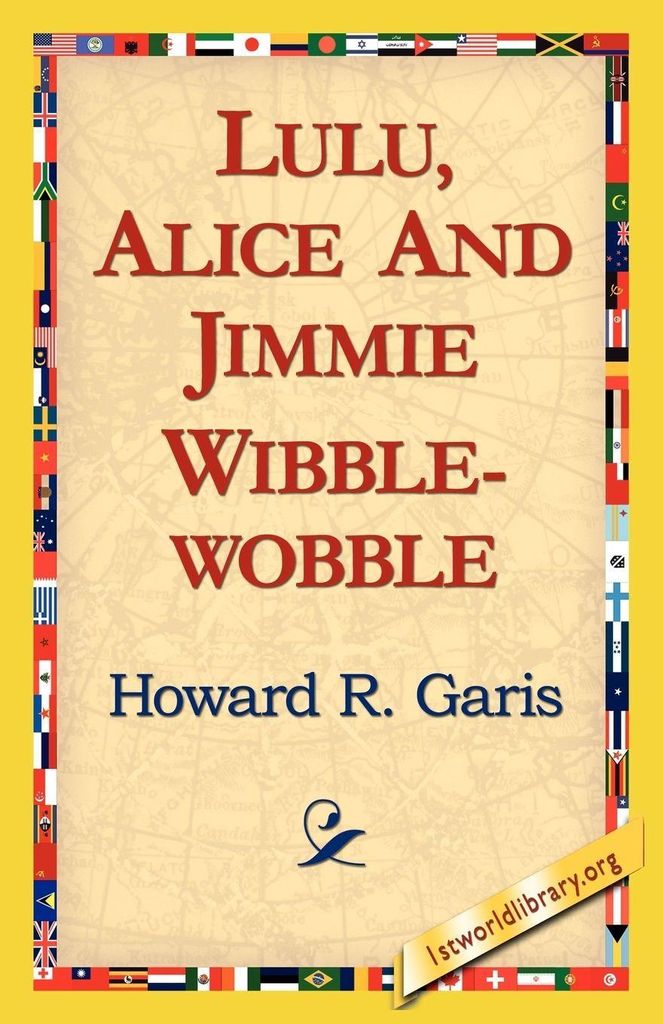 Lulu, Alice and Jimmie Wibblewobble